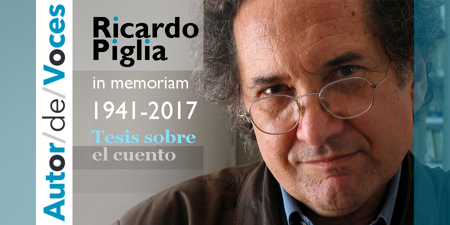 Ricardo Piglia: Tesis sobre el cuento