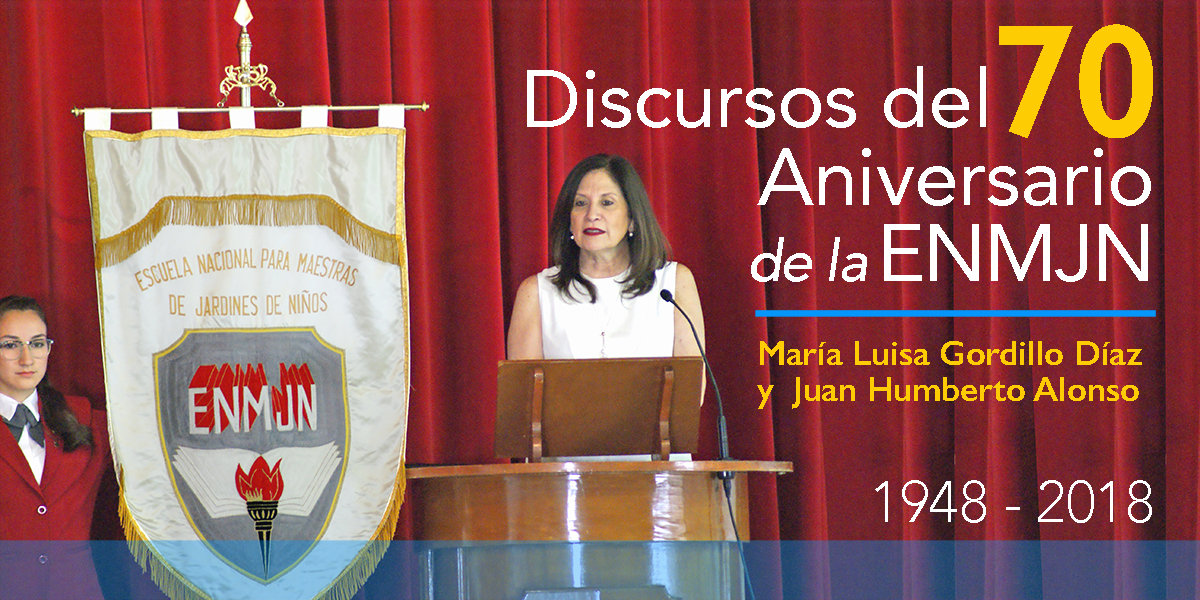 Discursos del 70 Aniversario de la ENMJN