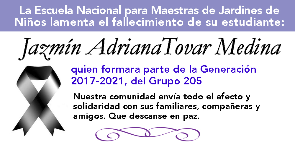La ENMJN lamenta el fallecimiento de la estudiante Jazmín Adriana Tovar Medina