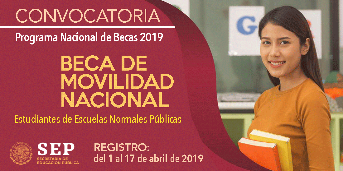 Beca de Movilidad Nacional 2019 para estudiantes de Normales Públicas
