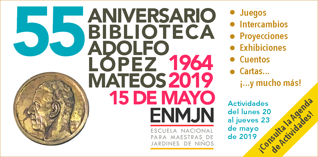55 Aniversario de la Biblioteca Adolfo López Mateos