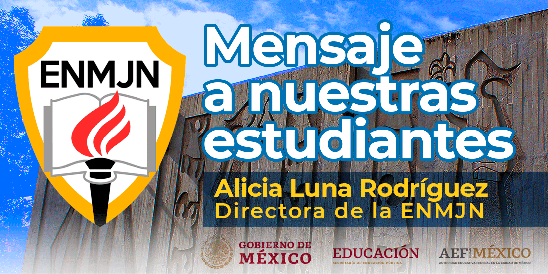 Mensaje a las estudiantes de la ENMJN