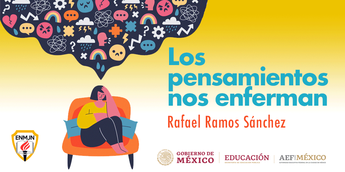 Los pensamientos nos enferman