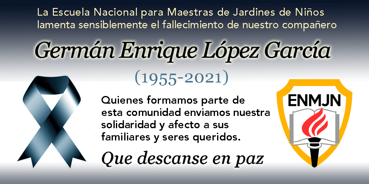 La ENMJN lamenta el fallecimiento de Germán Enrique López García