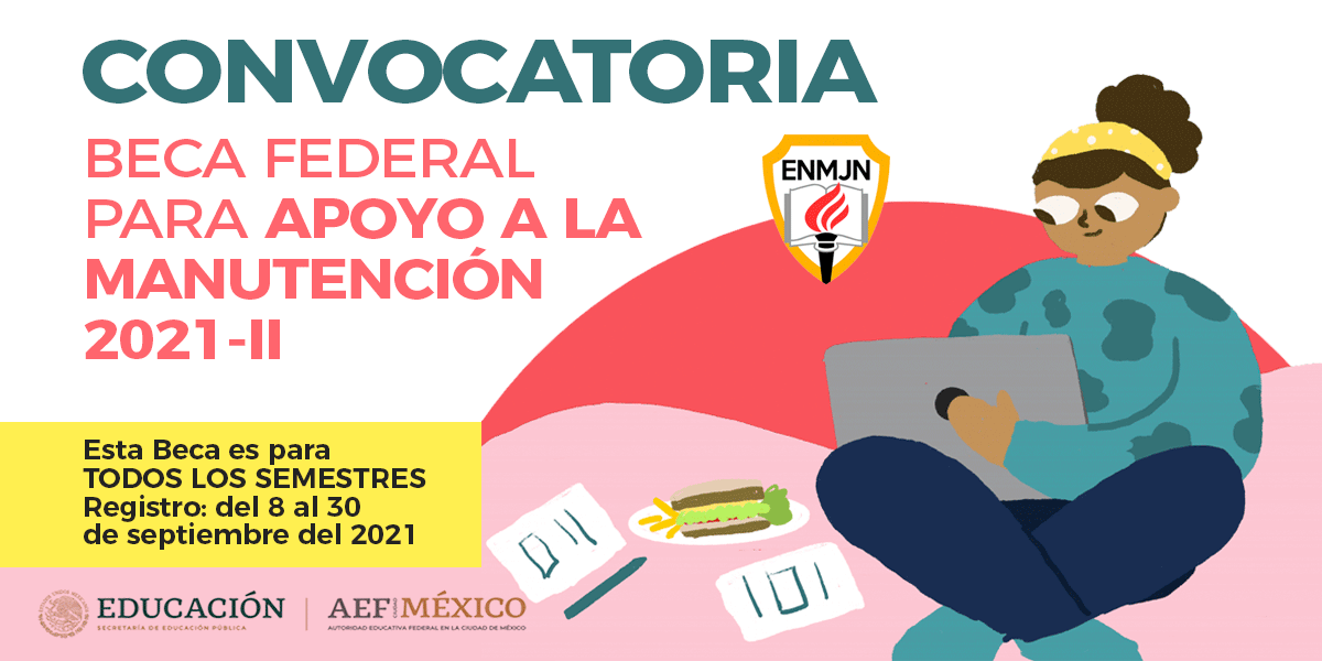 Convocatoria: Beca Federal para Apoyo a la Manutención 2021-II