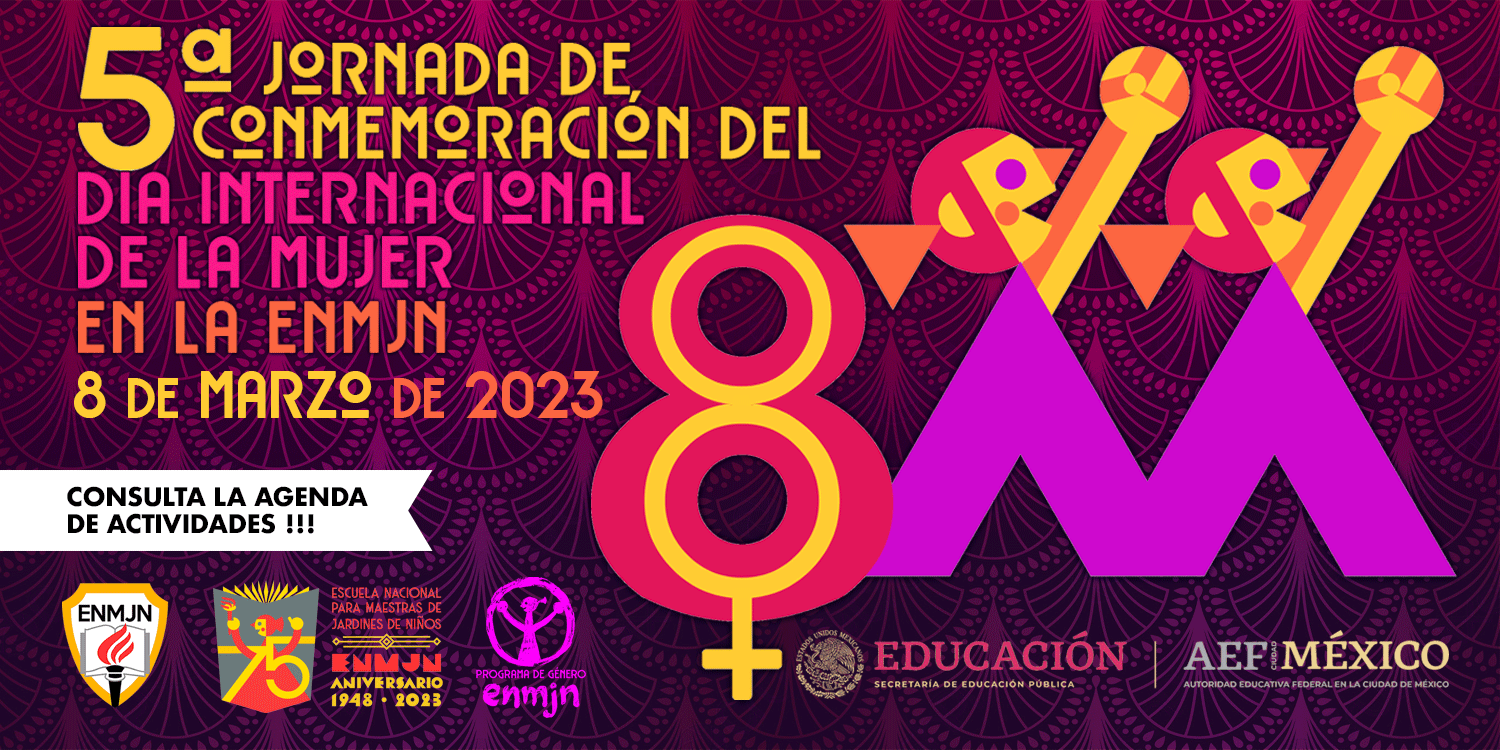 5a Jornada de Conmemoración del Día Internacional de la Mujer en la ENMJN 2023