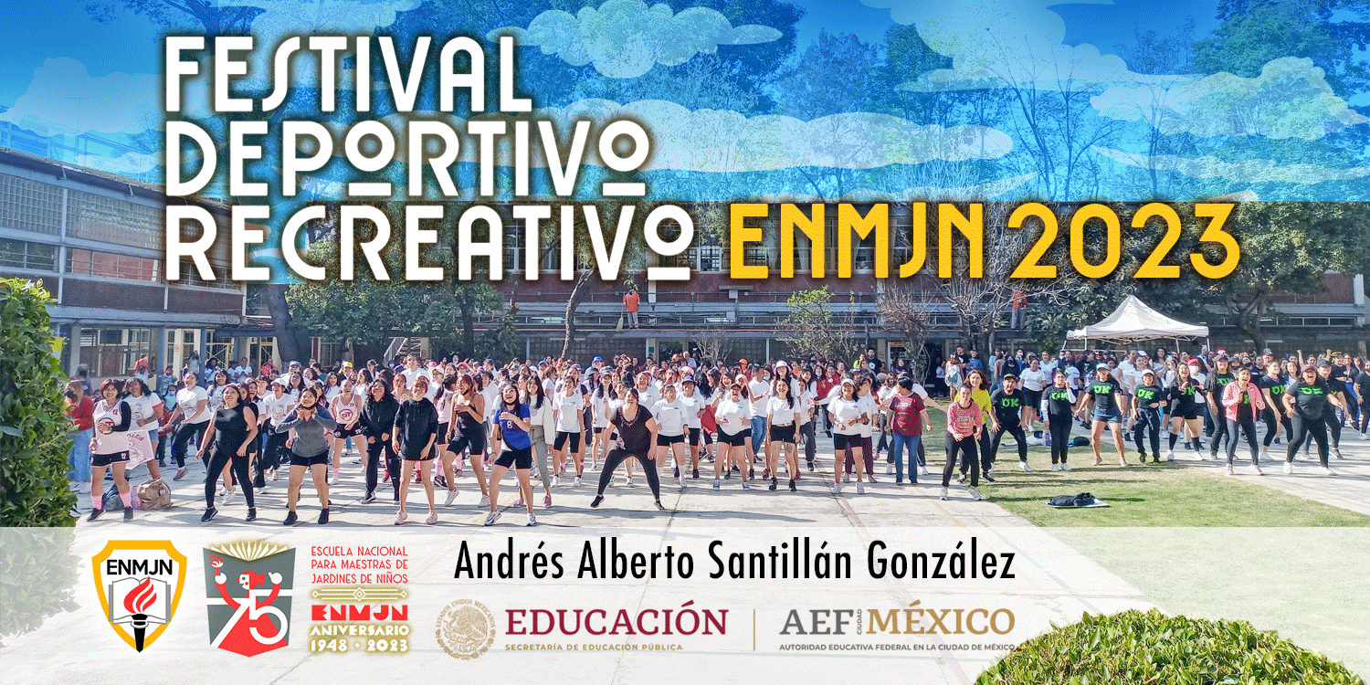Festival Deportivo Recreativo ENMJN 2023. La crónica