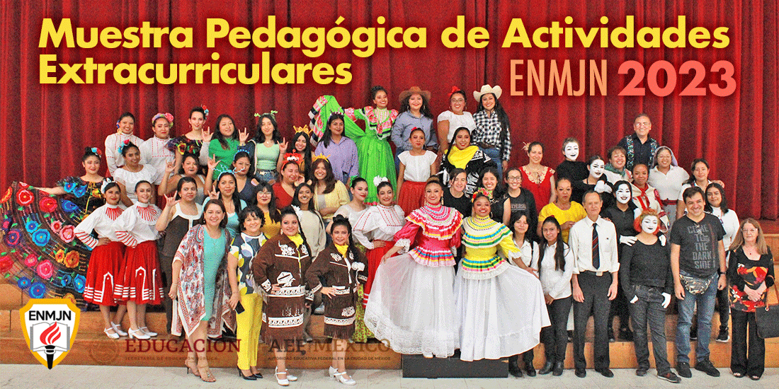 Muestra Pedagógica de Actividades Extracurriculares ENMJN 2023