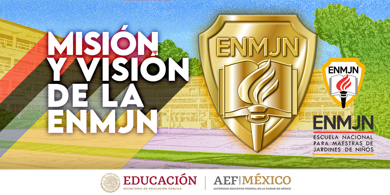 Misión y Visión de la ENMJN