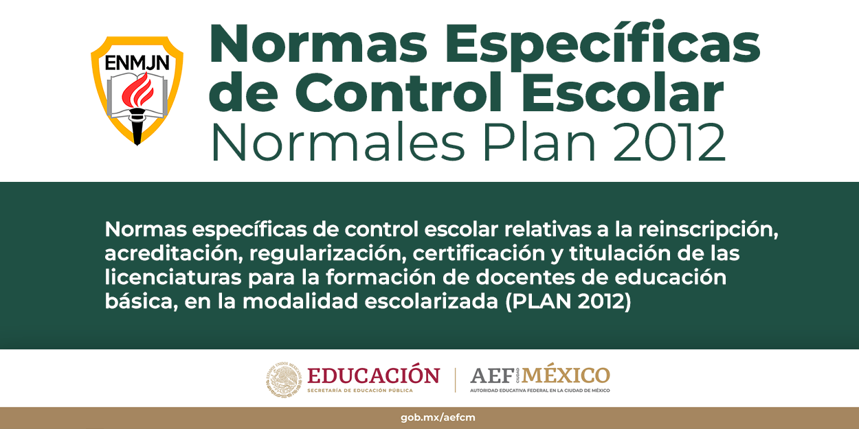 Normas Específicas de Control Escolar Normales Plan 2012